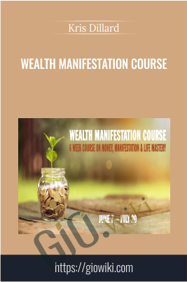 Wealth Manifestation Course - Kris Dillard