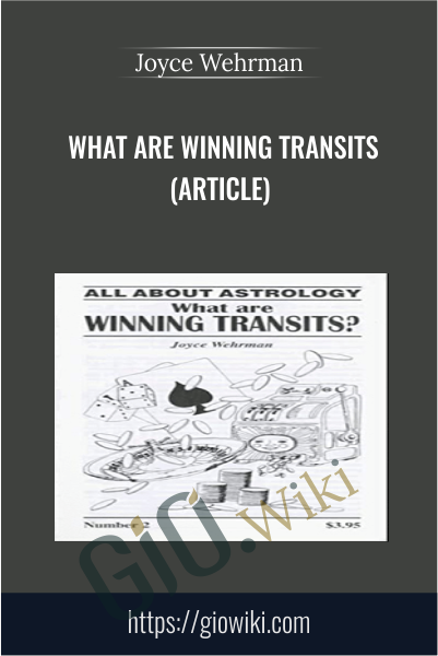 What are Winning Transits (Article) - Joyce Wehrman