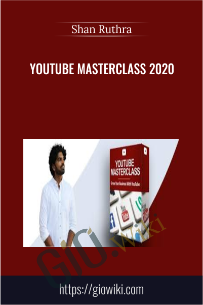 YouTube Masterclass 2020 - Shan Ruthra