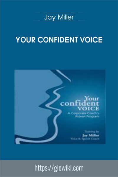Your Confident Voice - Jay Miller