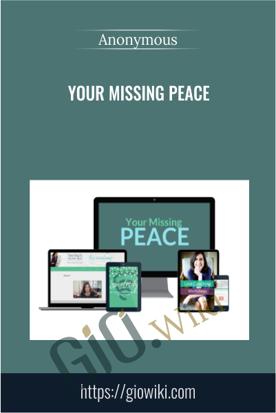 Your Missing Peace