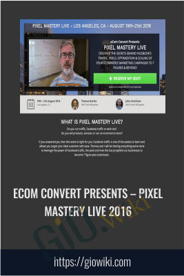eCom Convert Presents – PIXEL MASTERY LIVE 2016