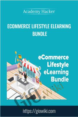 eCommerce Lifestyle eLearning Bundle - Academy Hacker