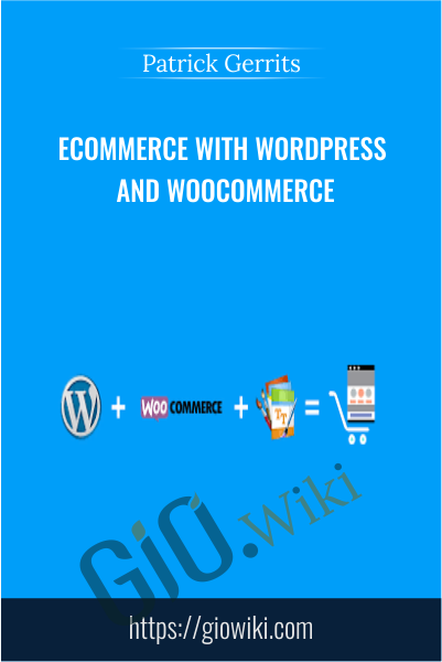 eCommerce with WordPress and WooCommerce - Patrick Gerrits