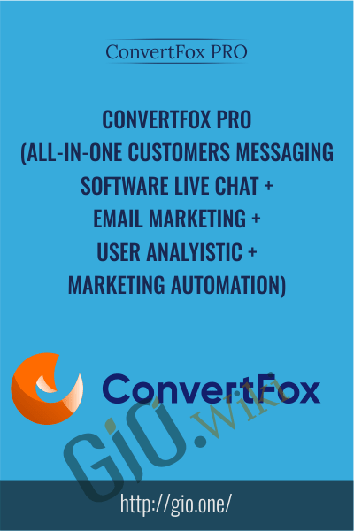 ConvertFox PRO (All-In-One Customers Messaging Software Live Chat + Email Marketing + User Analyistic + Marketing Automation) - ConvertFox