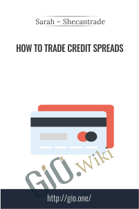 How to Trade Credit Spreads – Sarah – Shecantrade
