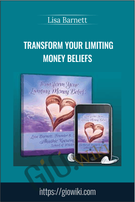 Transform Your Limiting Money Beliefs - Lisa Barnett