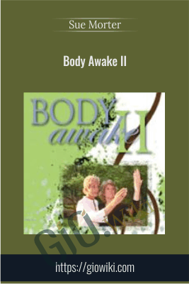 Body Awake II - Sue Morter