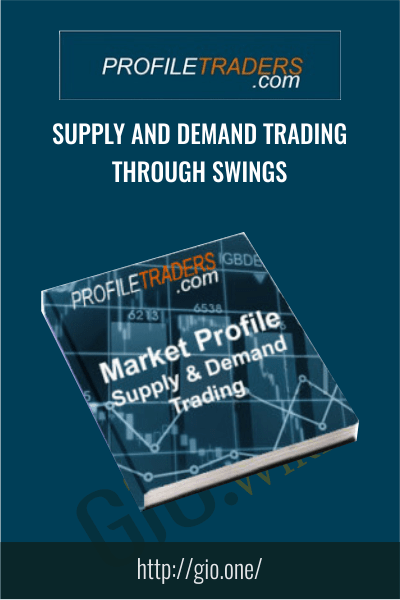 Supply and Demand Trading Through Swings – Profiletraders