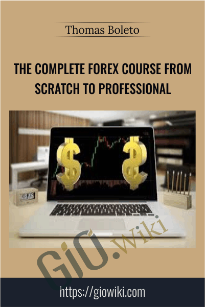 The Complete Forex Course From Scratch to Professional