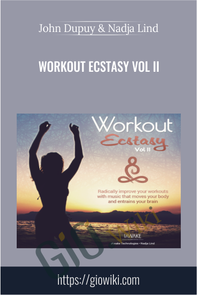 Workout Ecstasy Vol II - John Dupuy & Nadja Lind