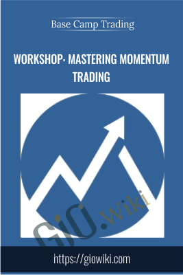 Workshop: Mastering Momentum Trading - Base Camp Trading