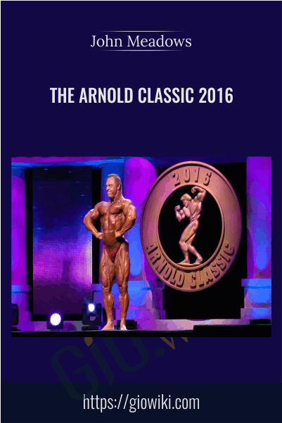 The Arnold Classic 2016 - John Meadows