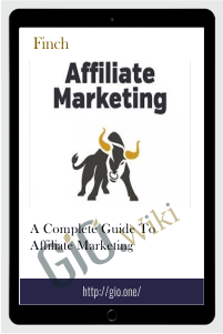 A Complete Guide to Affiliate Marketing – Finch