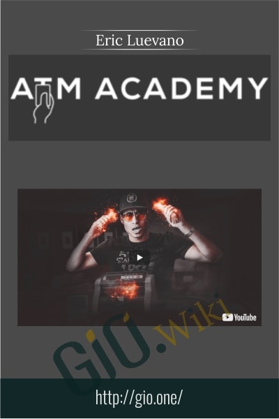 ATM Academy - Eric Luevano