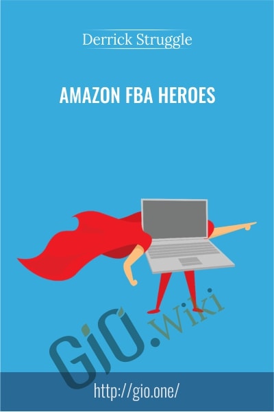 Amazon FBA Heroes - Derrick Struggle