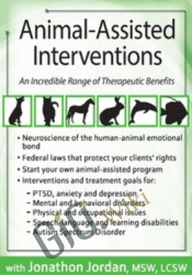 Animal-Assisted Interventions: An Incredible Range of Therapeutic Benefits - Jonathan Jordan
