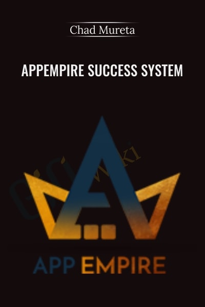 AppEmpire Success System - Chad Mureta