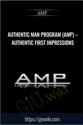 Authentic Man Program (AMP) – Authentic First Impressions - AMP