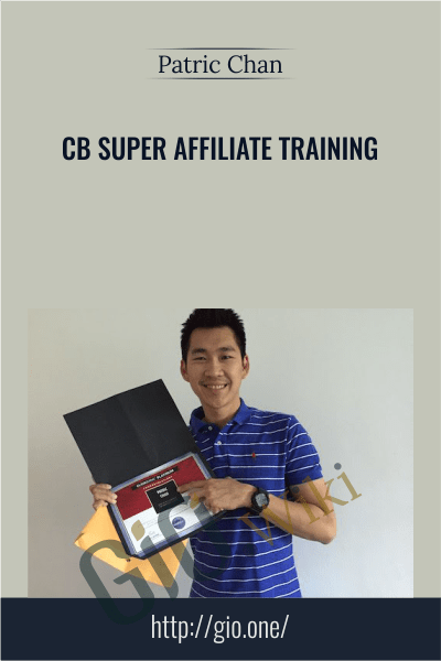 CB Super Affiliate Training - Patric Chan
