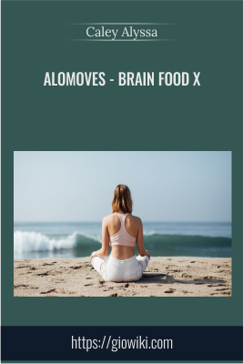 AloMoves - Brain Food x - Caley Alyssa