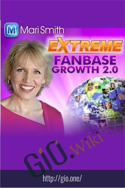 Extreme Fanbase Growth 2.0 - Mari Smith