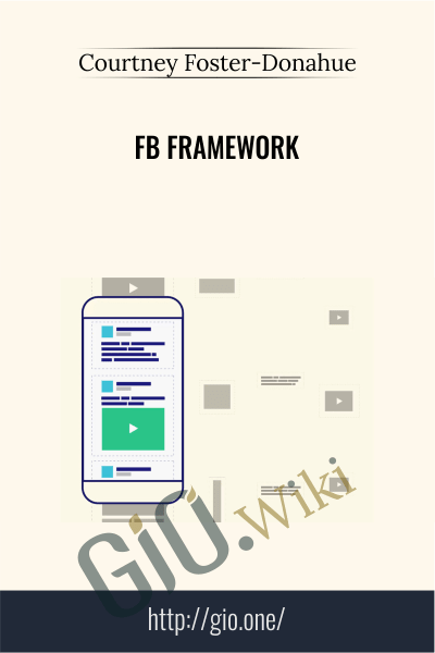 FB Framework - Courtney Foster Donahue