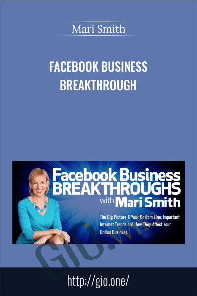 Facebook Business Breakthrough - Mari Smith