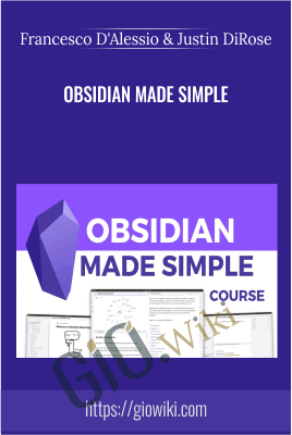 Francesco D'Alessio & Justin DiRose - Obsidian Made Simple