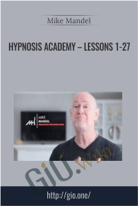 Hypnosis Academy – Lessons 1-27 – Mike Mandel