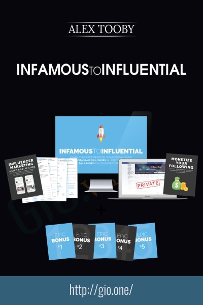 Infamous to Influential - Alex Tooby