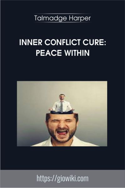 Inner Conflict Cure - Peace Within - Talmadge Harper