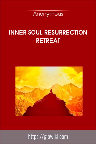 Inner Soul Resurrection Retreat