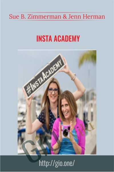 Insta Academy - Sue B. Zimmerman and Jenn Herman