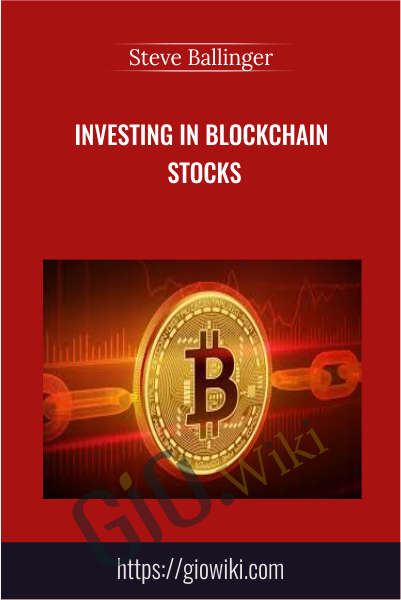Investing In Blockchain Stocks - Steve Ballinger