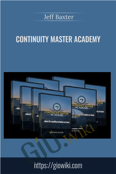 Continuity Master Academy – Jeff Baxter