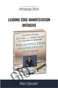 Leading Edge Manifestation Intensive - Abraham Hick