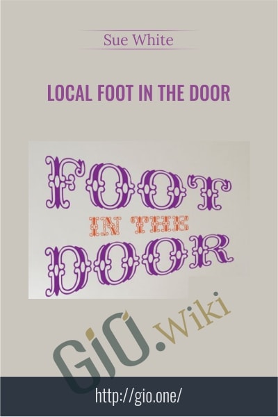 Local Foot In The Door - Sue White