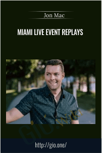 MIAMI LIVE Event Replays – Jon Mac