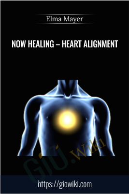 Now Healing – Heart alignment - Elma Mayer