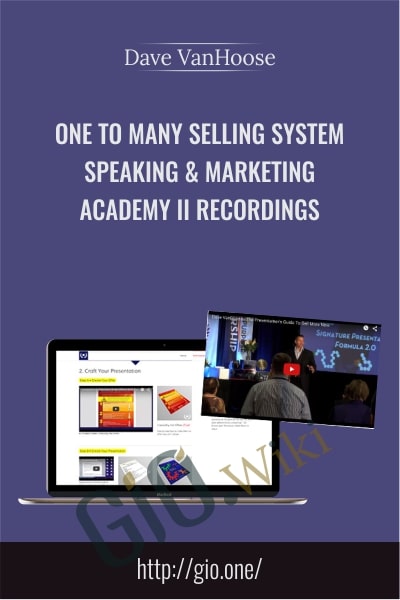 One To Many Selling System, Speaking & Marketing Academy II Recordings - Dave VanHoose