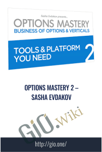 Options mastery 2 – Sasha Evdakov