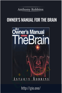 Owner’s Manual for the Brain - Anthony Robbins