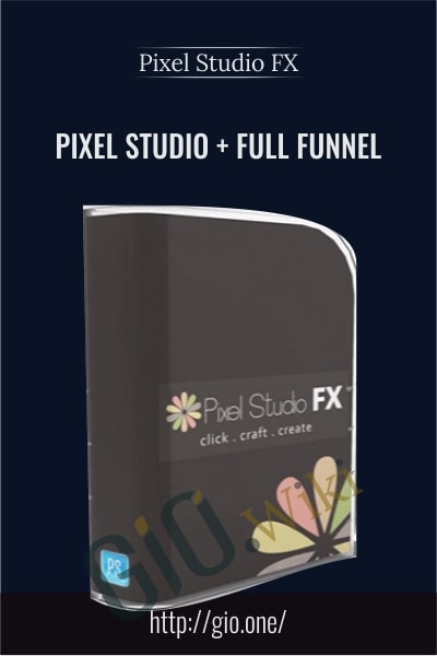 PIXEL STUDIO + FULL FUNNEL - Pixel Studio FX