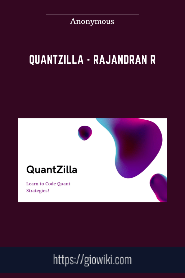 QuantZilla - Rajandran R