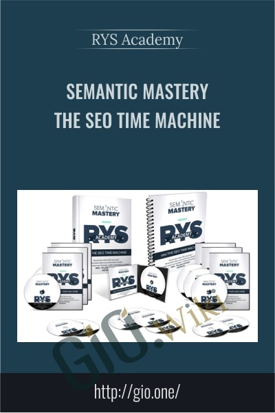 Semantic Mastery – The SEO Time Machine – RYS Academy
