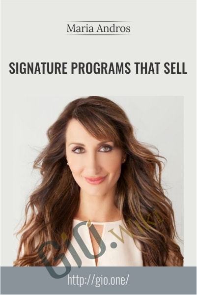Signature Programs That Sell - Maria Andros