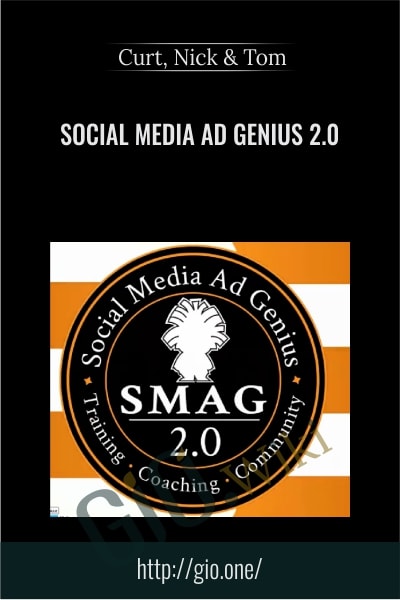 Social Media Ad Genius 2.0 -  Curt, Nick and Tom