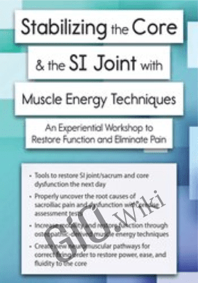 Stabilizing the Core & the SI Joint: A Manual Therapy Approach - Peggy Lamb