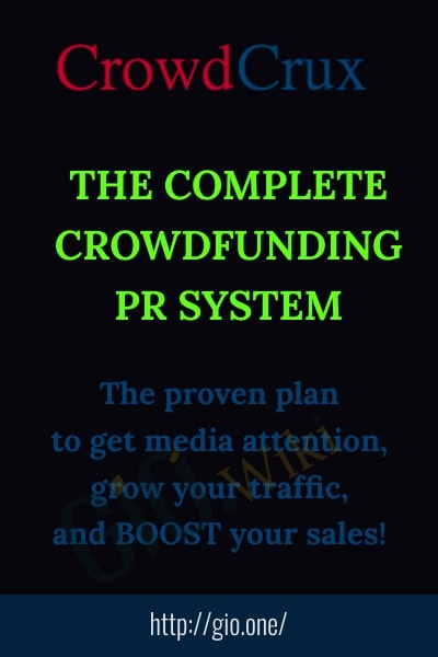 The Complete Crowdfunding PR System - CrowdCrux